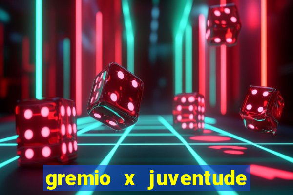 gremio x juventude ao vivo